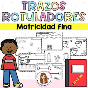 Motricidad: rotuladores. Hojas de trabajo.