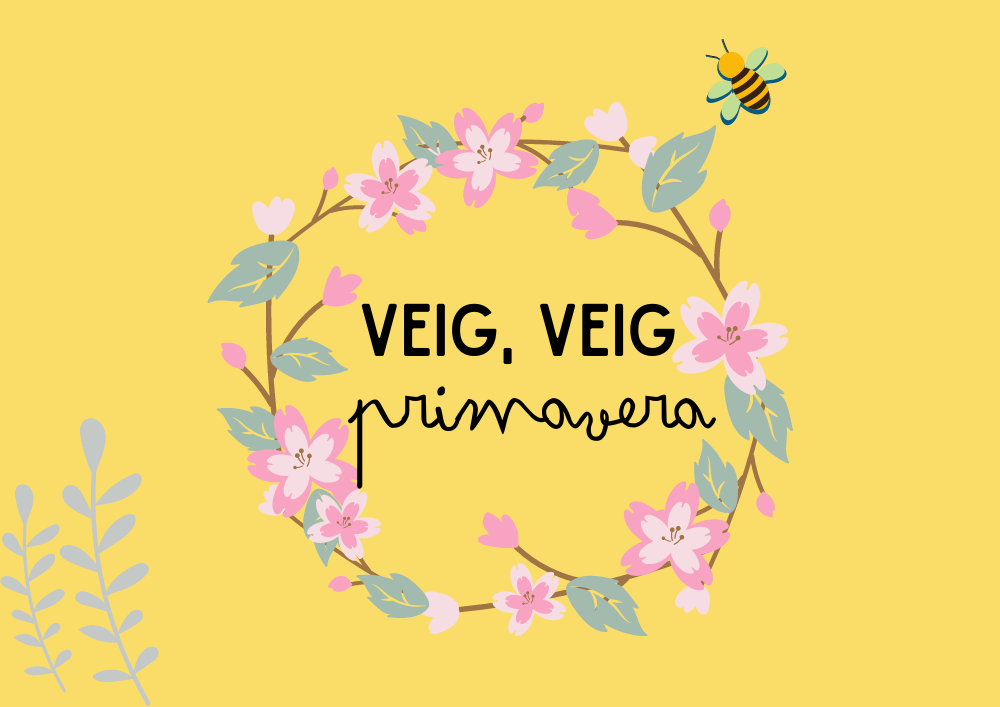 Veig, veig... Primavera