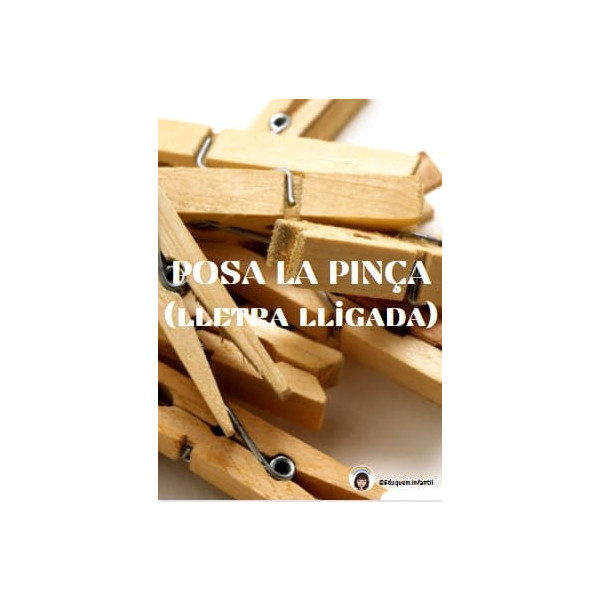 Posa la pinça (lletra lligada)