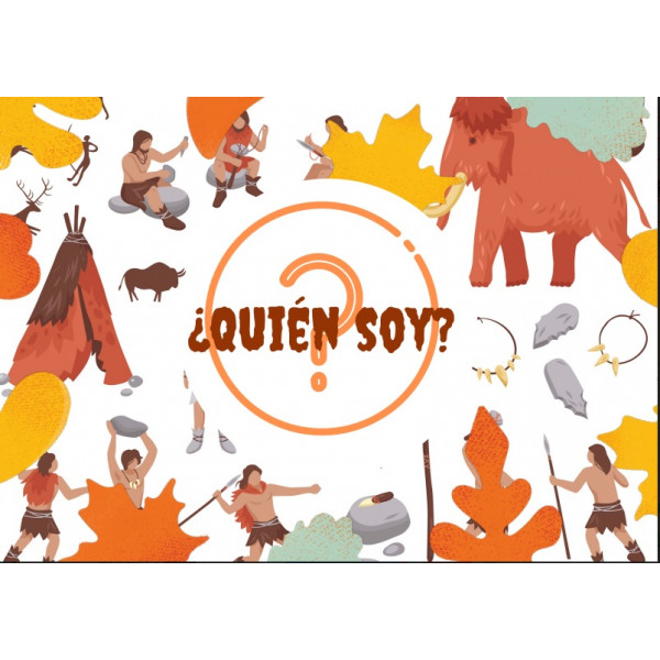 ADIVINA QUIÉN SOY - VERSIÓN PREHISTORIA