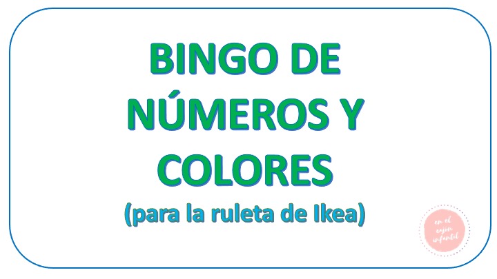 BINGO NÚMEROS Y COLORES
