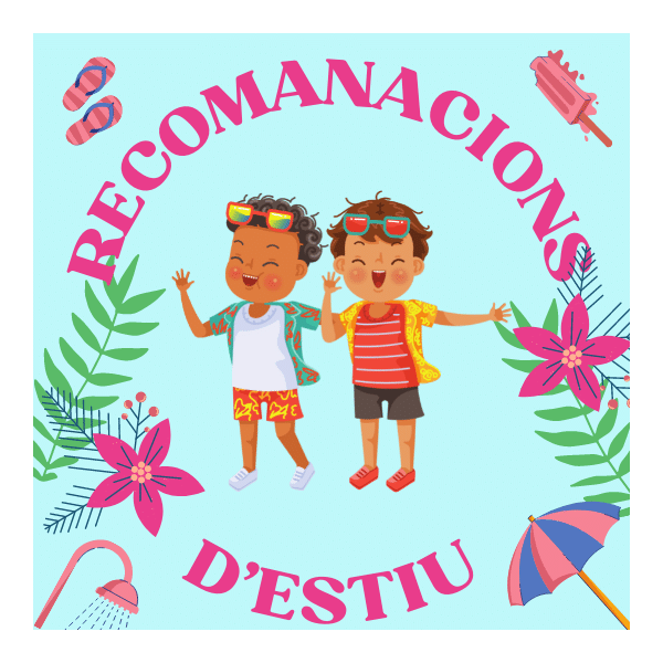 Recomanacions d'Estiu!