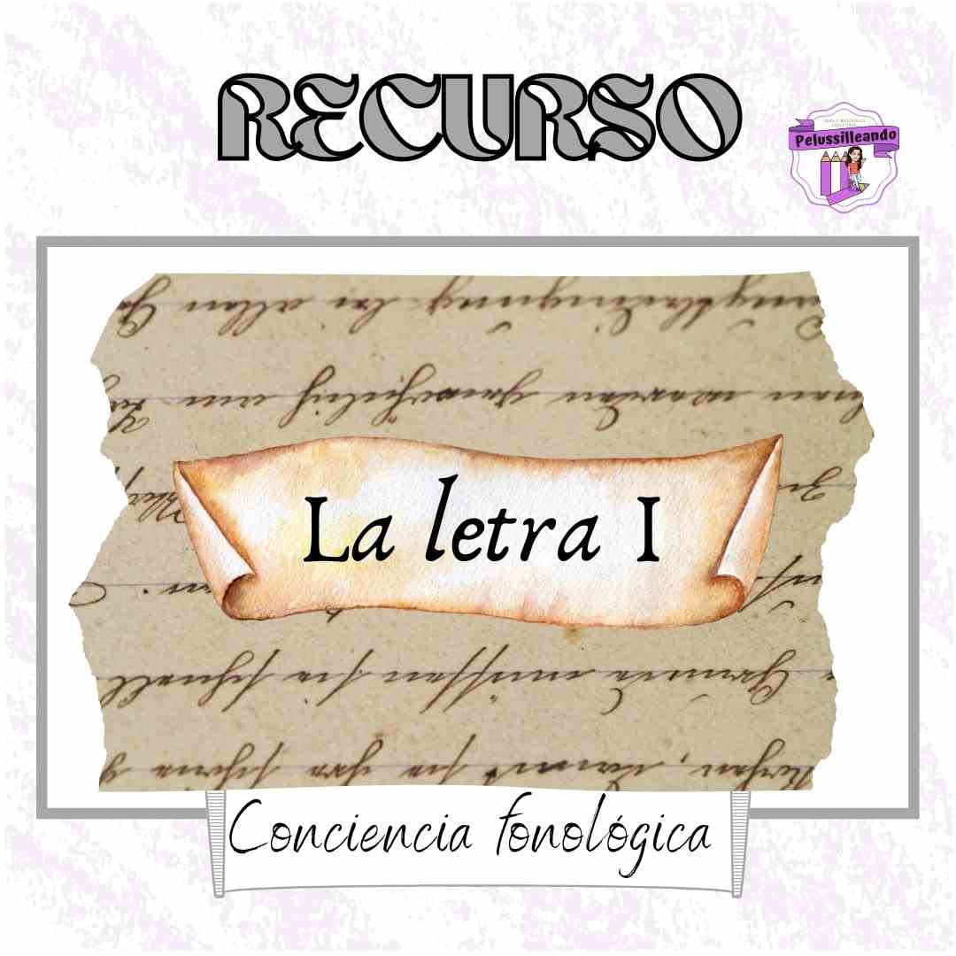 La letra I (conciencia fonológica)