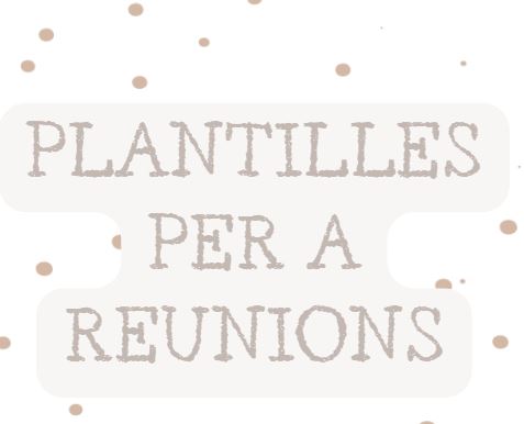 Plantilles reunions