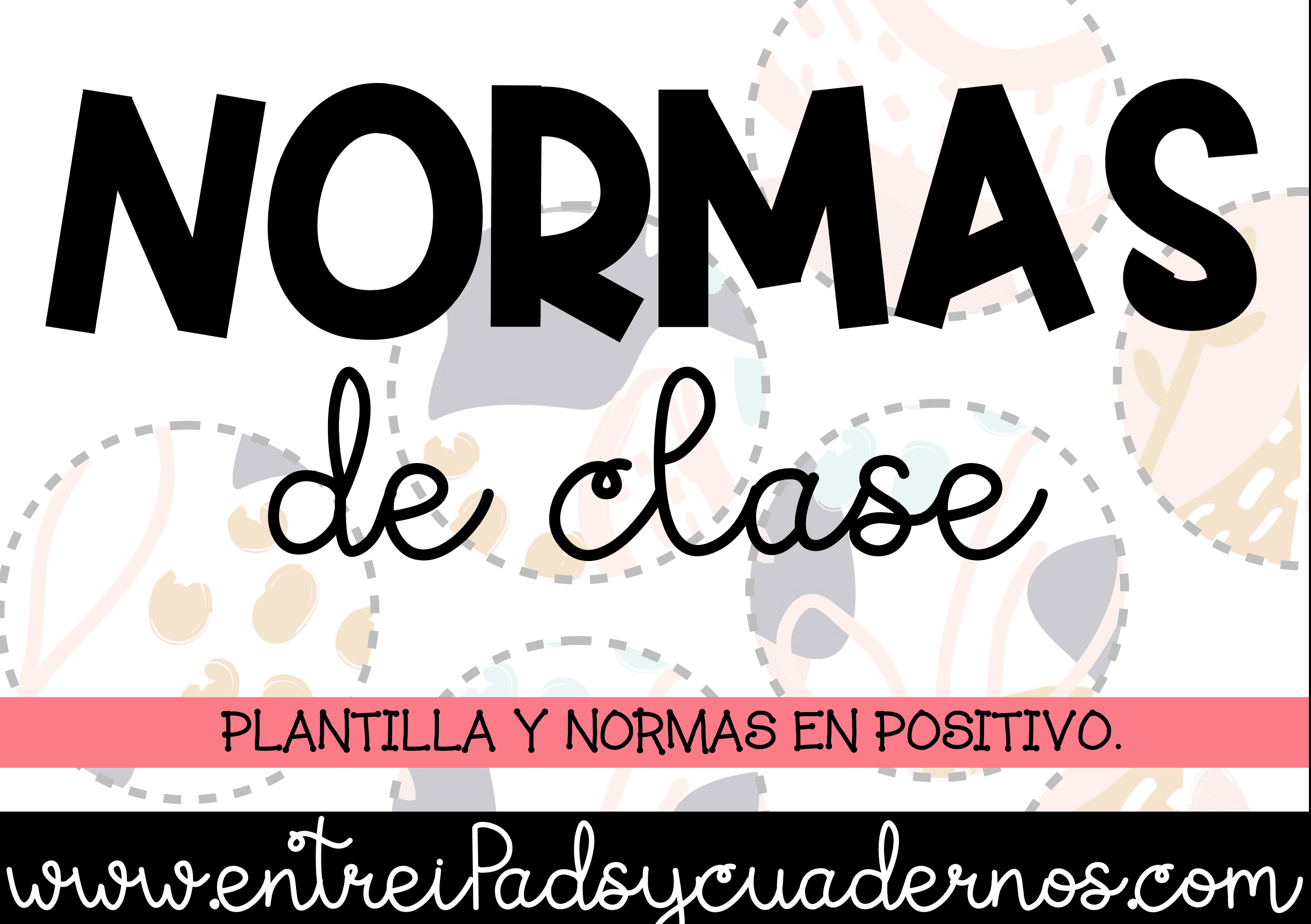 Normas de clase: plantillas y ejemplos en positivo