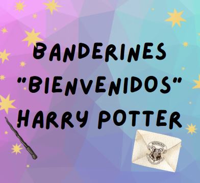 Banderines "Bienvenidos" Harry Potter