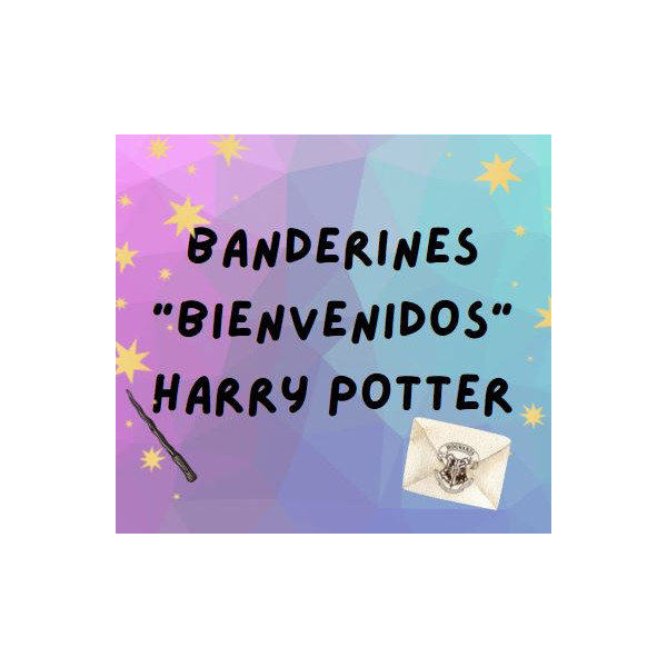 Banderines "Bienvenidos" Harry Potter