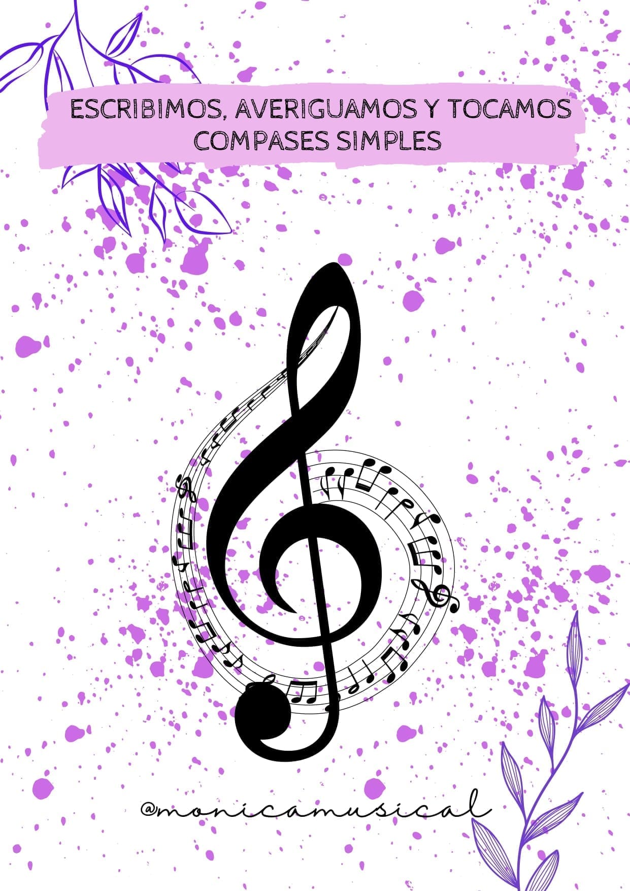 Escribimos, averiguamos y tocamos compases simples