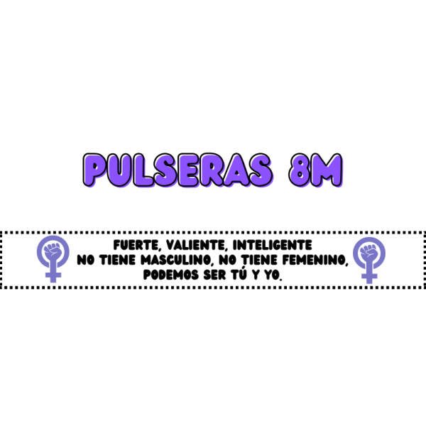 PULSERAS 8M DIA DE LA MUJER