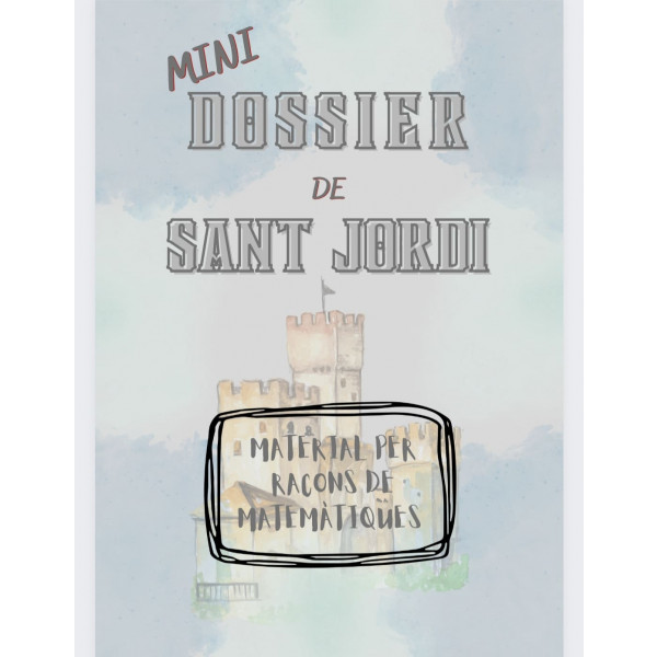 Mini dossier de sant jordi matemàtiques