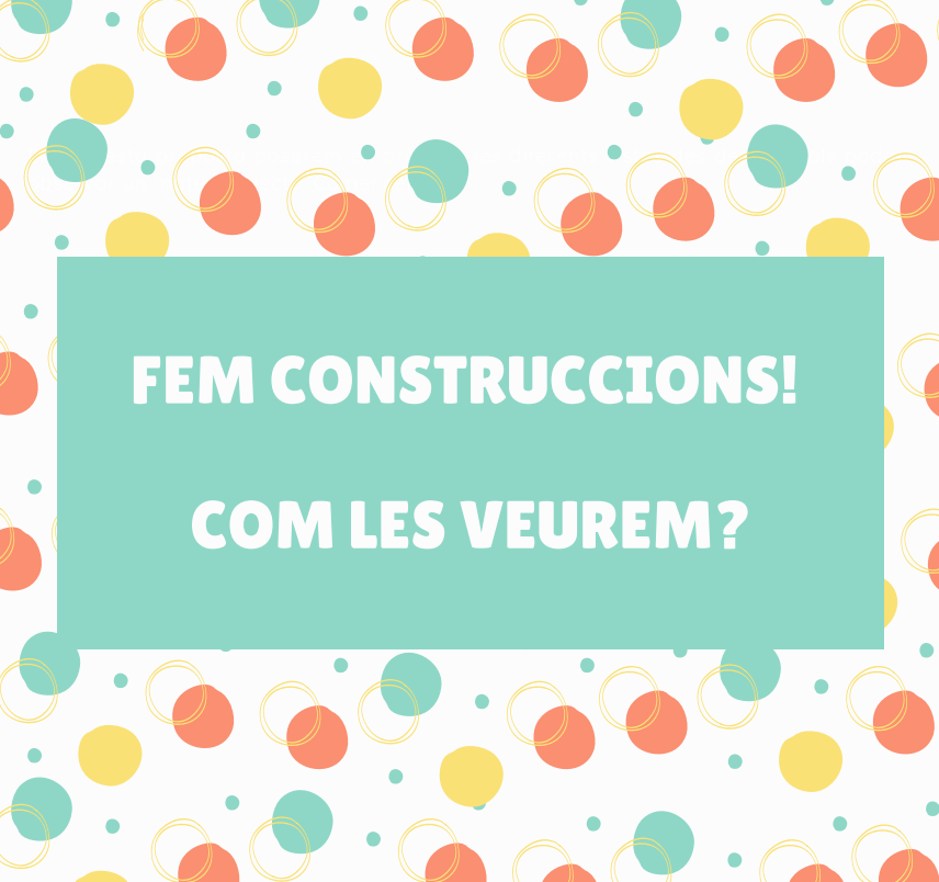 CONSTRUCCIONS I VISTES