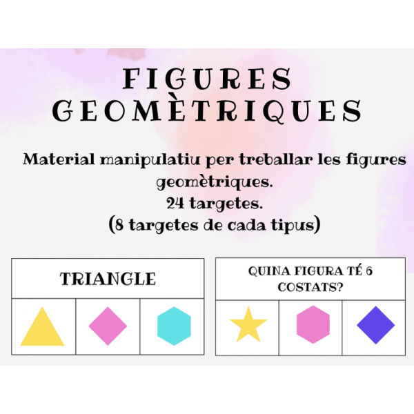 FIGURES GEOMÈTRIQUES. MATERIAL MANIPULATIU MATEMÀTIQUES.