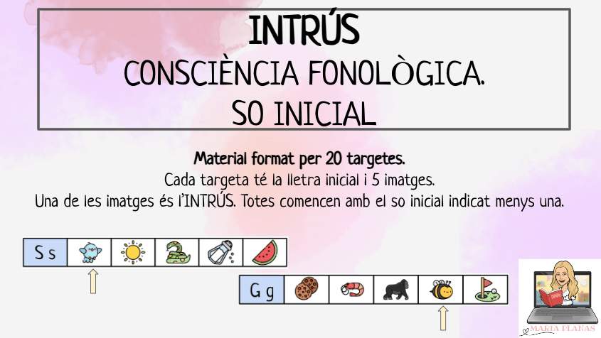 INTRÚS CONSCIÈNCIA FONOLÒGICA. SO INICIAL. LLENGUA CATALANA.