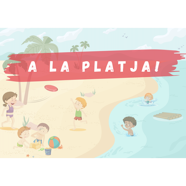 A LA PLATJA!