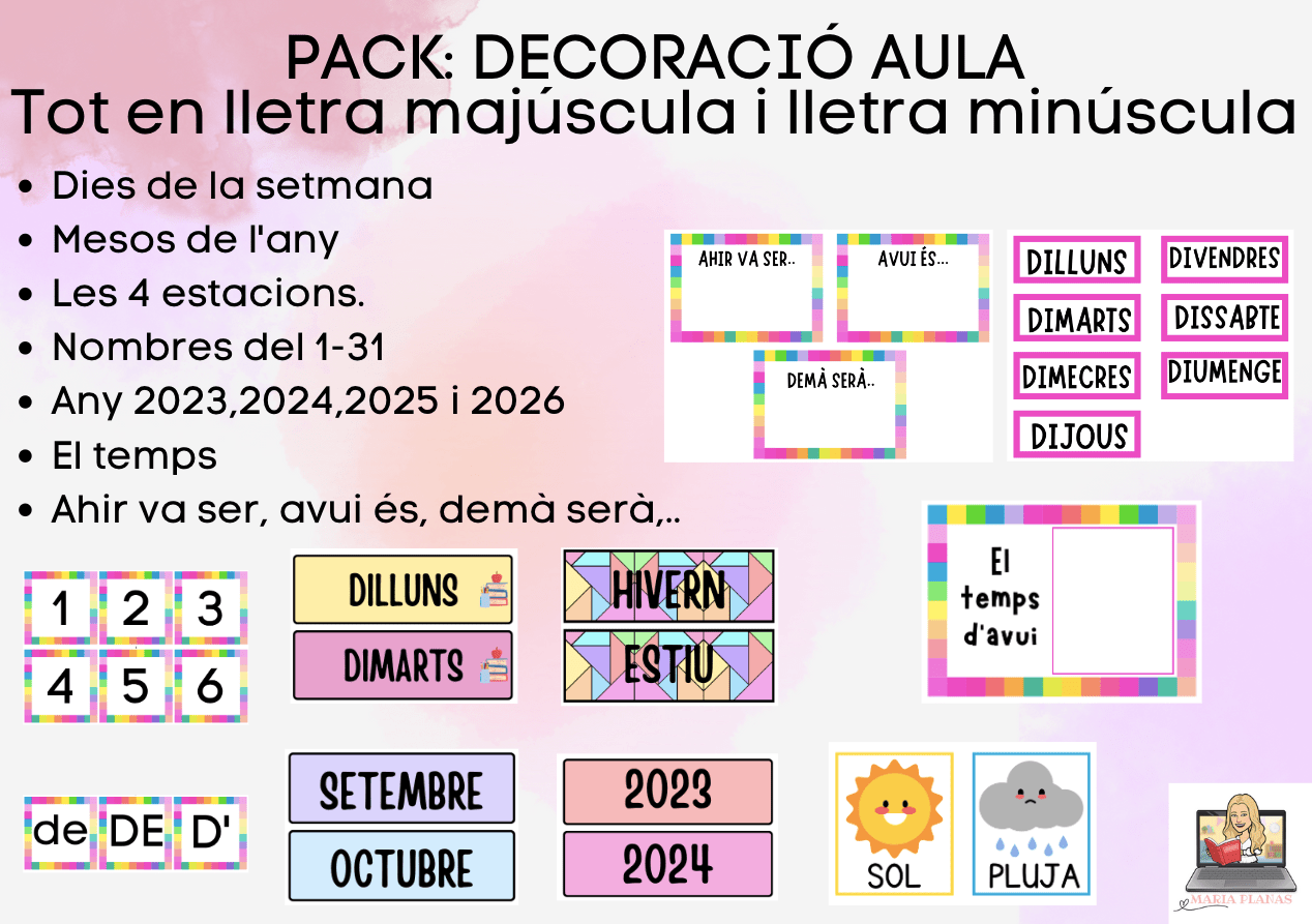 PACK DECORACIÓ AULA. TOT EN LLETRA MAJÚSCULA I MINÚSCULA. DIES, MESOS, NOMBRES, ESTACIONS, TEMPS, ..