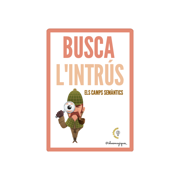 CAMPS SEMÀNTICS (INTRÚS)