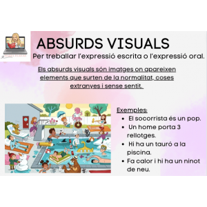 ABSURDS VISUALS: MATERIAL PER TREBALLAR L'EXPRESSIÓ ORAL I ESCRITA.