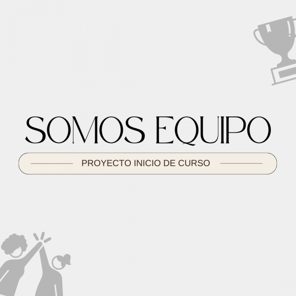 Somos Equipo - ABP para el inicio de clases -
