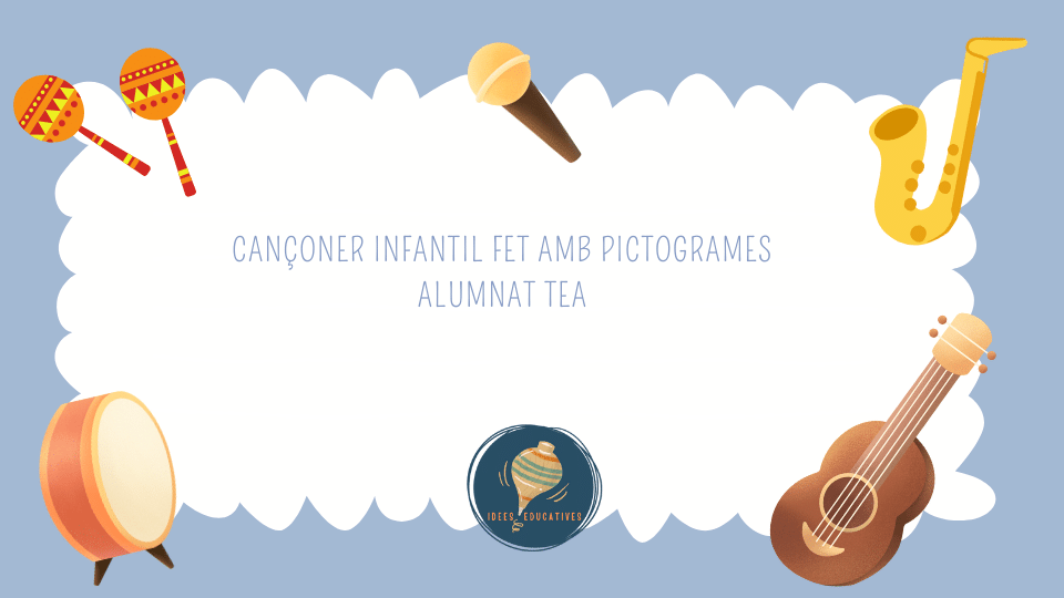 CANÇONER INFANTIL AMB PICTOGRAMAS