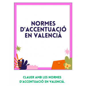 CLAUER AMB LES NORMES D'ACCENTUACIÓ EN VALENCIÀ