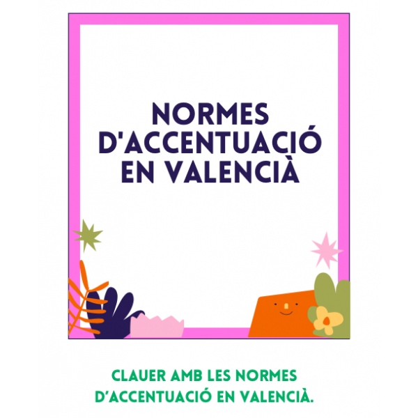 CLAUER AMB LES NORMES D'ACCENTUACIÓ EN VALENCIÀ