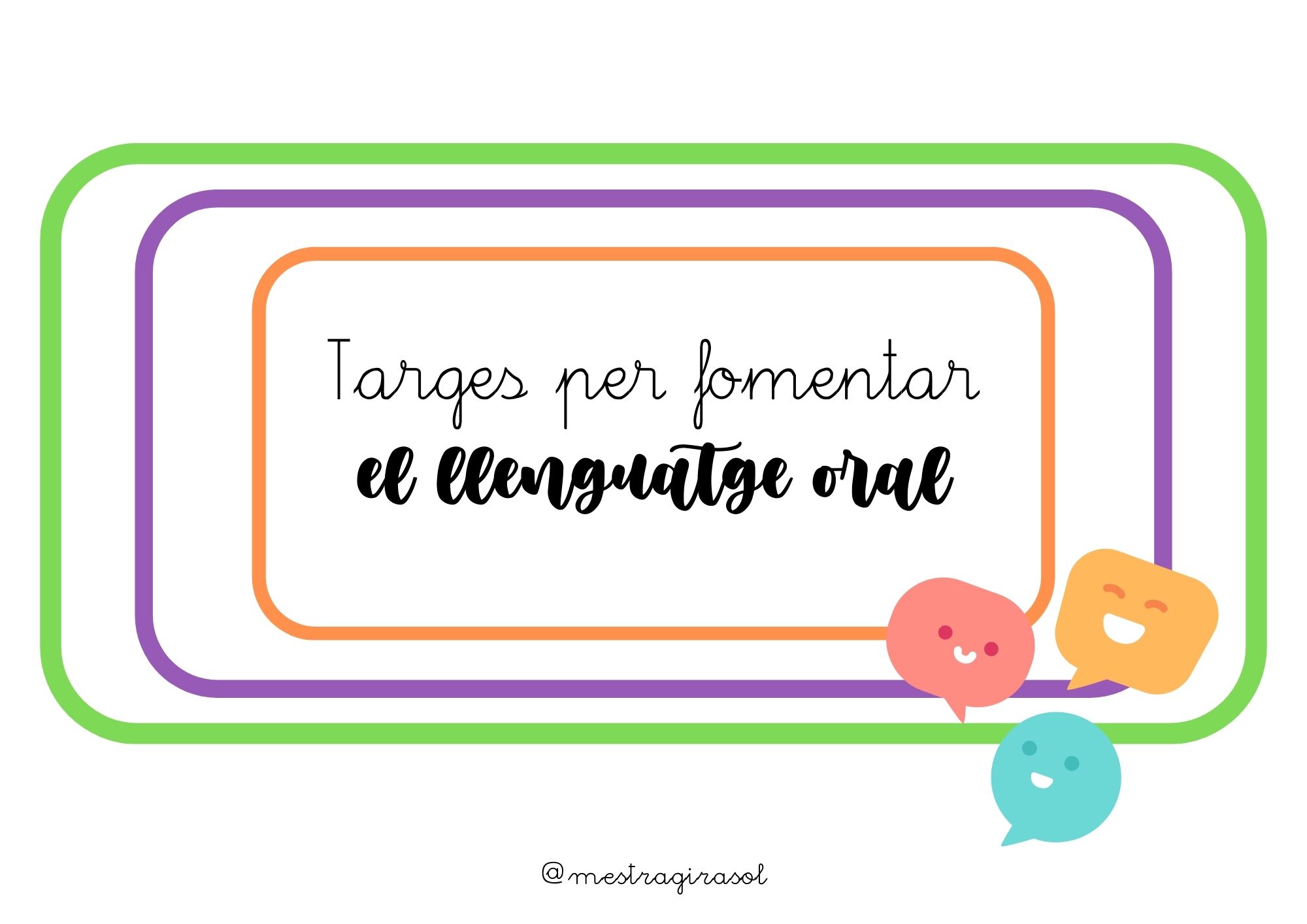 Targes per fomentar el llenguatge oral