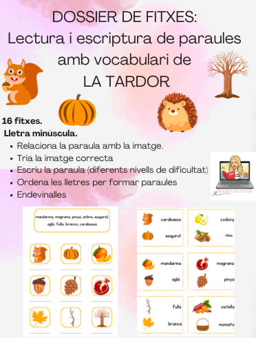 Dossier de fitxes: La tardor. Lectura i escriptura de paraules. Lletra minúscula.