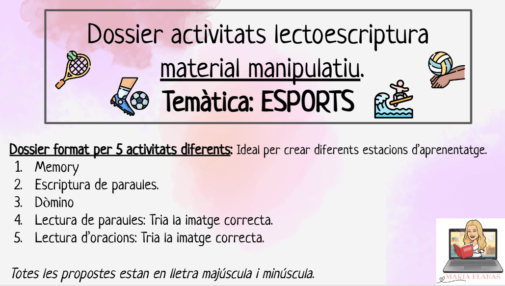 DOSSIER ACTIVITATS LECTOESCRIPTURA ESPORTS. 5 RACONS / JOCS / ESTACIONS APRENENTATGE. MATERIAL MANIPULATIU. Lletra majúscula i minúscula.