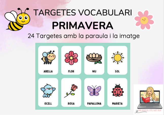 VOCABULARI PRIMAVERA: 24 Targetes.