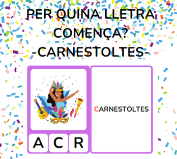 Per quina lletra comença? - CARNESTOLTES