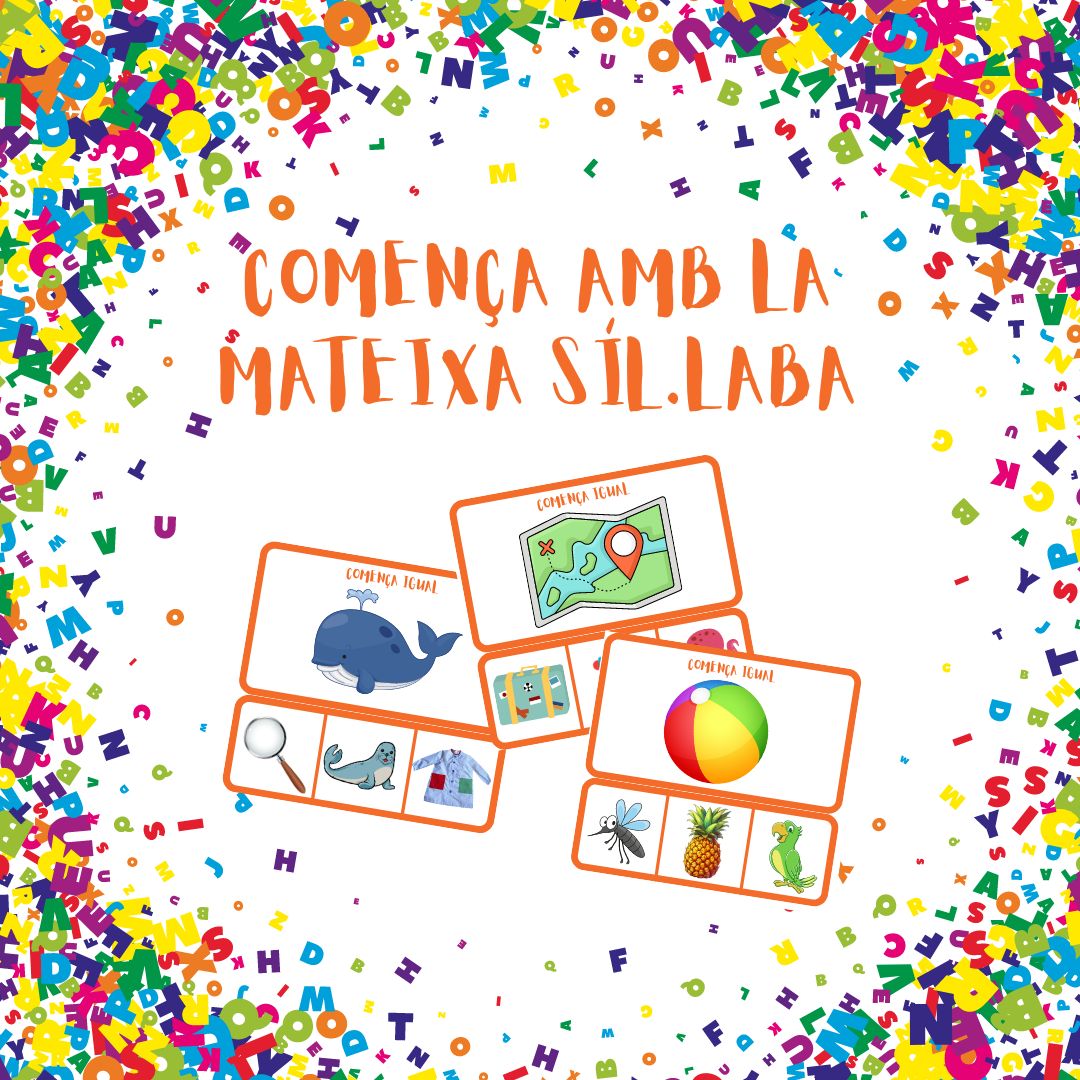 COMENÇA AMB LA MATEIXA SÍL.LABA