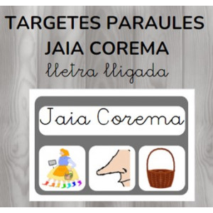 Targetes paraules JAIA COREMA - lletra lligada
