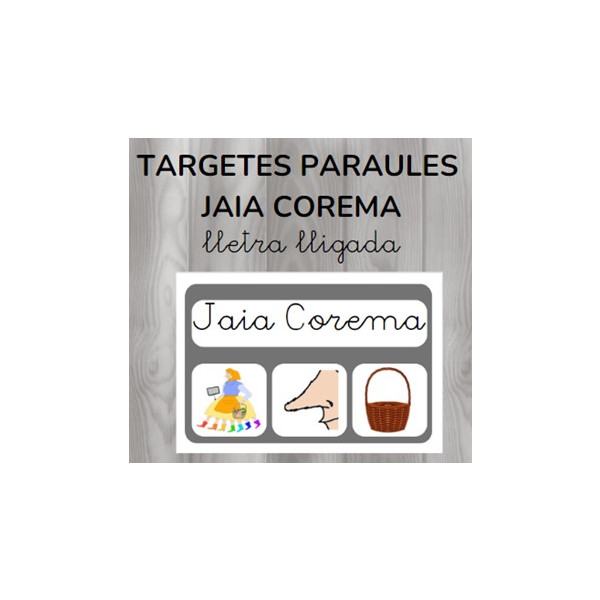 Targetes paraules JAIA COREMA - lletra lligada