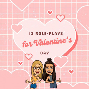 12 role-plays for Valentine's Day