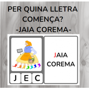 Per quina lletra comença? - JAIA COREMA