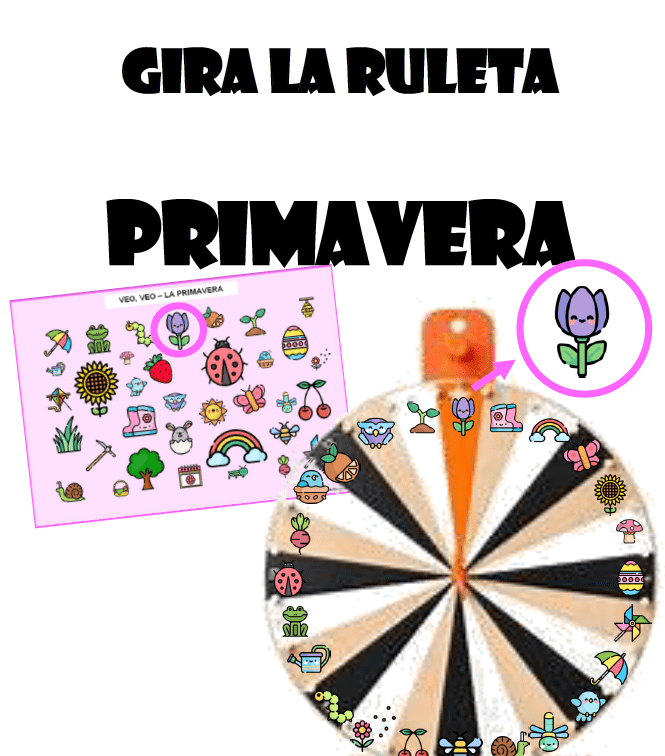 Gira la ruleta - primavera