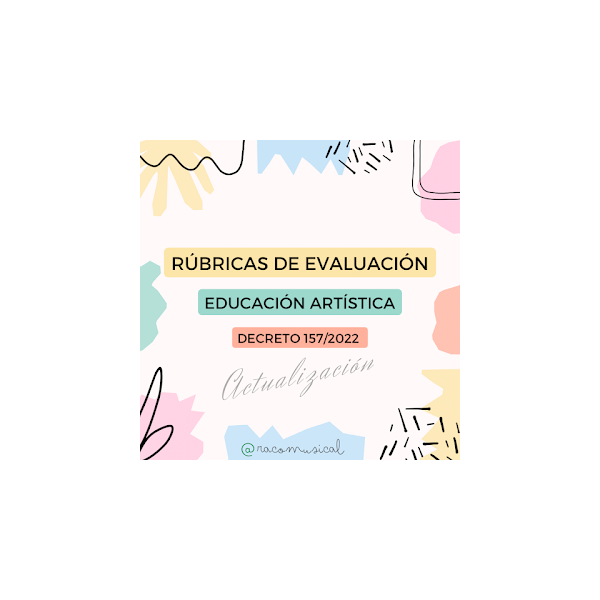 Ea3_ES. RÚBRICAS EDUCACIÓN ARTÍSTICA (157/2022)