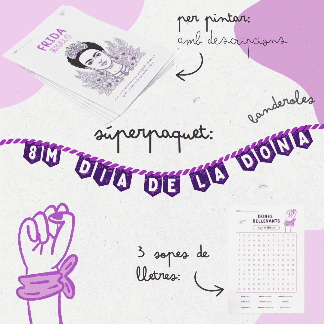 8M; DIA DE LA DONA: SÚPER PAQUET!