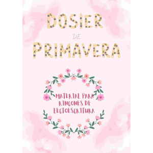 Dosier lectoescritura primavera