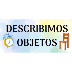 Describimos objetos