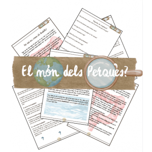 EL MÓN DELS PERQUÈS (Comprensions lectores)