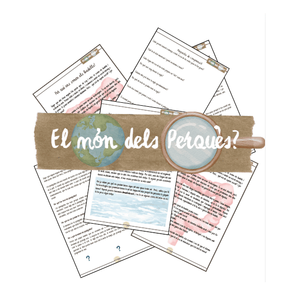 EL MÓN DELS PERQUÈS (Comprensions lectores)