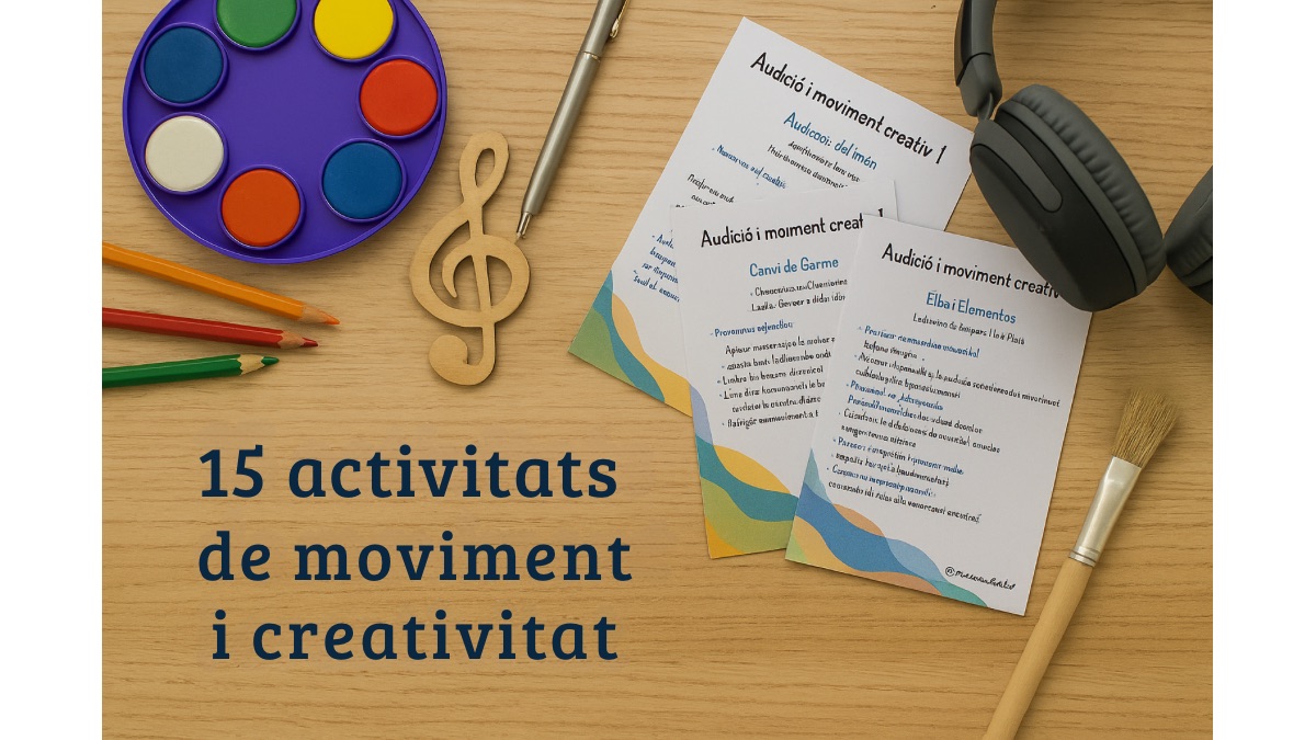 Cm3. 15 activitats d'audició i MOVIMENT CREATIU