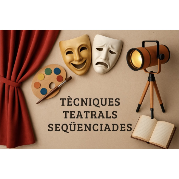 Cm2. Tècniques teatrals. Seqüenciació de a 3r a 6è