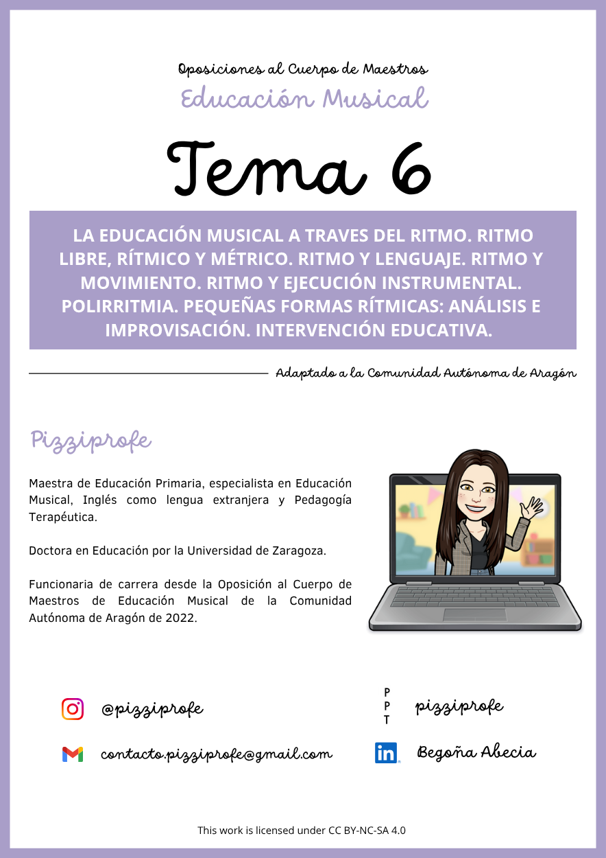 Tema 6 - Oposición al Cuerpo de Maestros de Educación Musical - Aragón Autora: pizziprofe