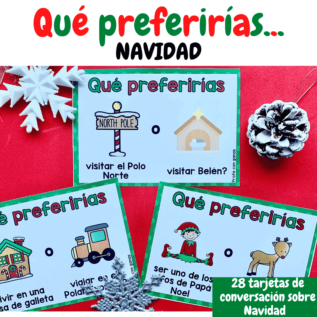¿Qué preferirías..? - Tarjetas de conversación - NAVIDAD