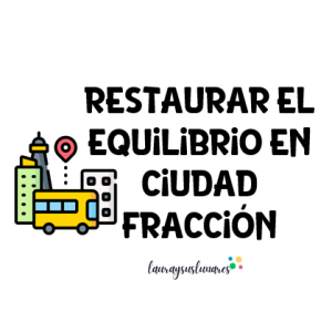Recuperemos el equilibrio en Ciudad Fracción