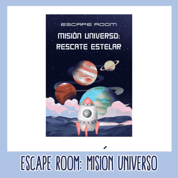 ESCAPE ROOM-“Misión Universo: Rescate Estelar”