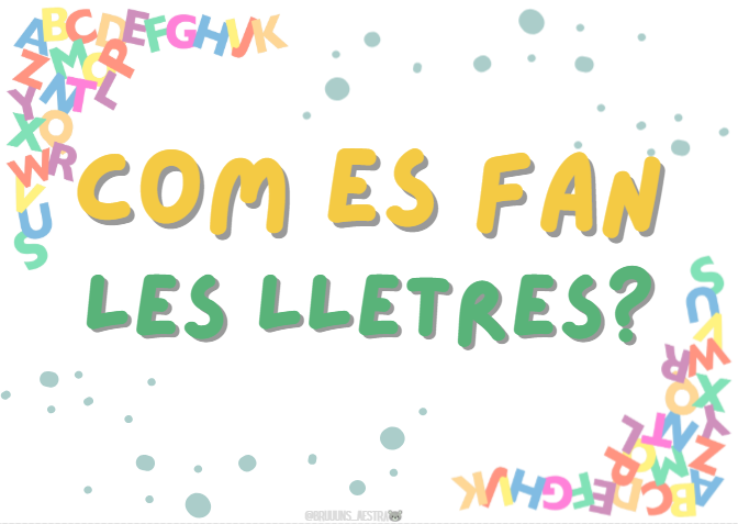 Com es fan les lletres?
