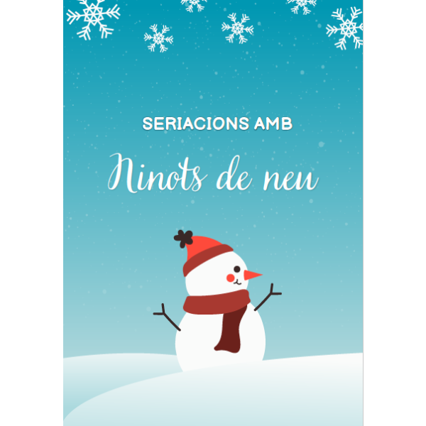 Fem seriacions amb el ninot de neu
